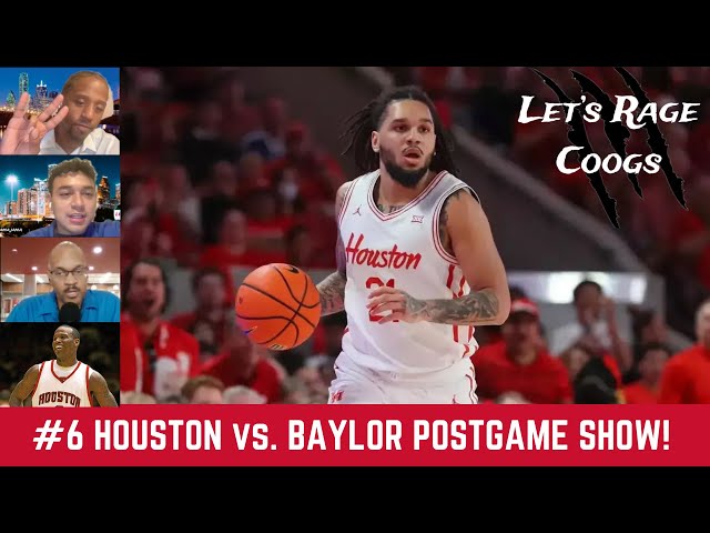 Let's Rage Coogs: #6 Houston Cougars basketball vs. Baylor Bear postgame reaction!