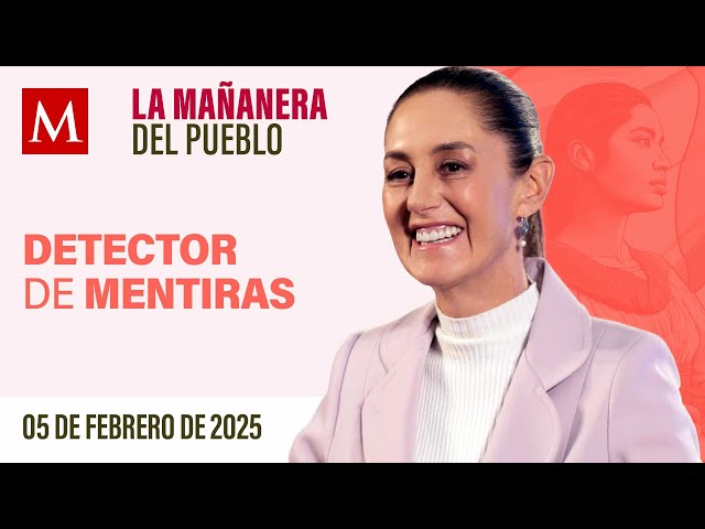 🔴 EN VIVO: La Mañanera del Pueblo con Sheinbaum, 05 de febrero de 2025