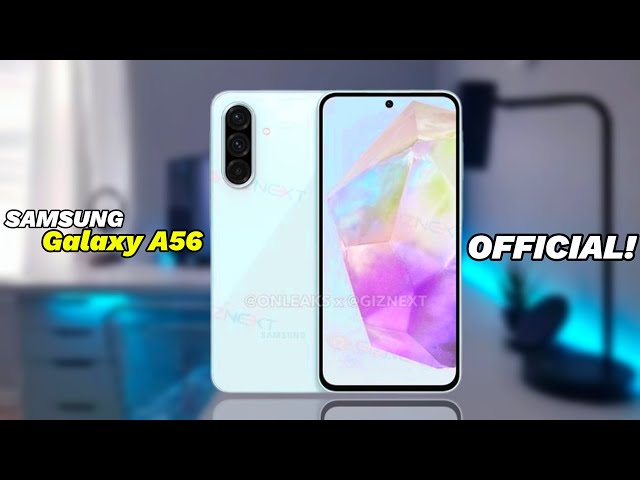 Samsung Galaxy A56 5G   Official First Look!