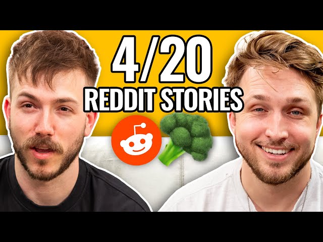 The 4/20 Episode | Reading Reddit Stories