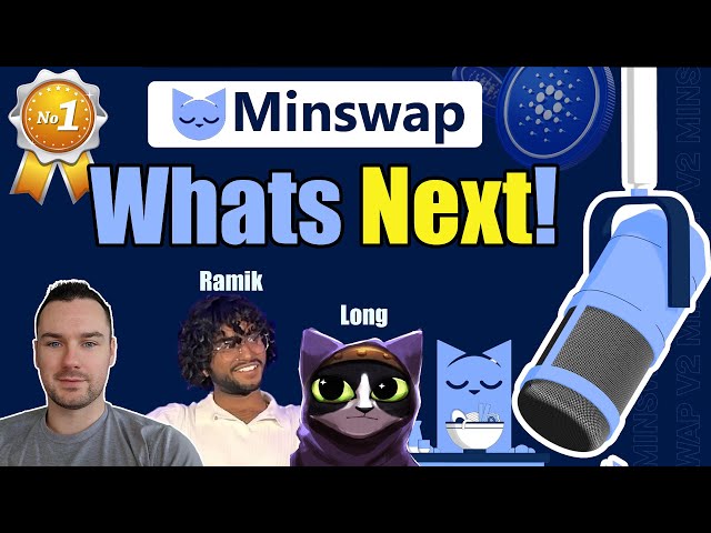 Inside Minswap: Updates and Future Plans from Cardano's Top DEX