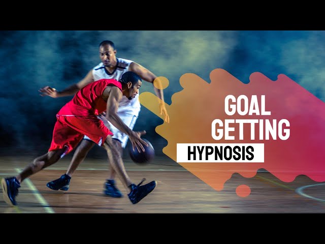 Goal Getting Hypnosis - Mindset Mastery with Hypnosis - Hypnosis is the Key to Success