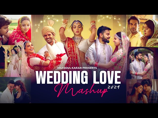 Wedding Mashup 2024 | Vdj Soul Karan | Dekha Tenu Pehli Pehli Baar | Duur Na Karin X O Sajni Re