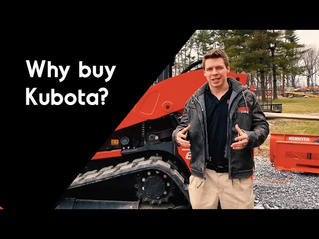 Why buy Kubota?