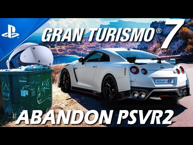 Why Did Gran Turismo 7 ABANDON PSVR2?