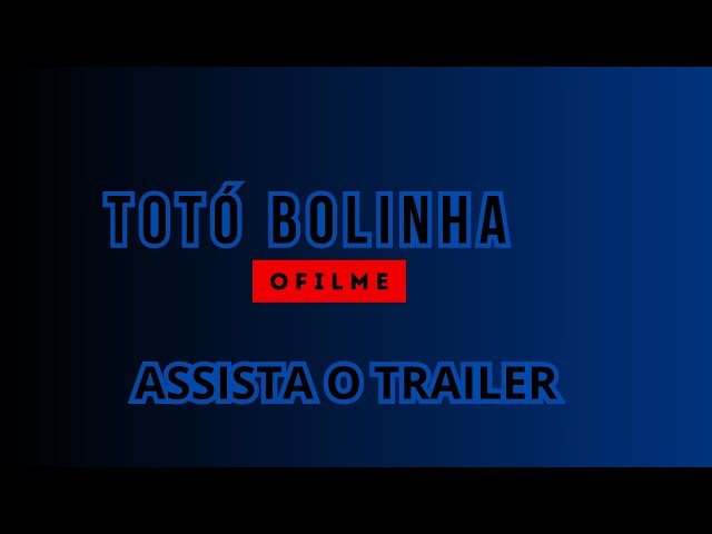 Totó Bolinha o Filme (2025) TRAILER DUBLADO