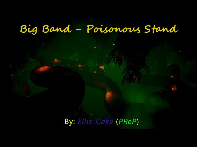 Tune: Big Band - Poisonous Stand