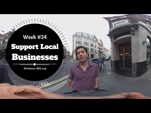 Weekly Challenge #34 –  Support Local Businesses - Kindness-365.org