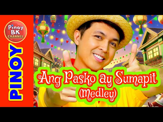 Ang Pasko ay Sumapit Medley (with actions) | Energizer Christmas Action Song | Pinoy BK Channel🇵🇭