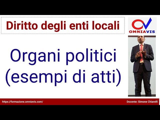 Diritto degli enti locali - COD267 - Lezione 10 - Organi politici (Esempi di atti)