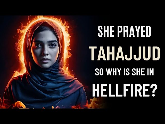 The Woman Who Prayed & Fasted But Ended Up in Hellfire!