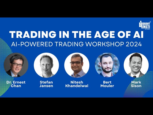 Trading in the Age of AI: How to Stay Ahead! | AI-Powered Trading Workshop 2024 [Panel Discussion]