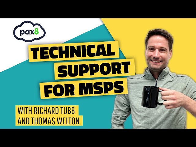 How Does Pax8 Technical Support Work For MSPs | Tom's Wingman Tips