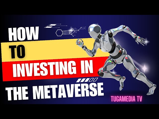 How to Investing in the Metaverse