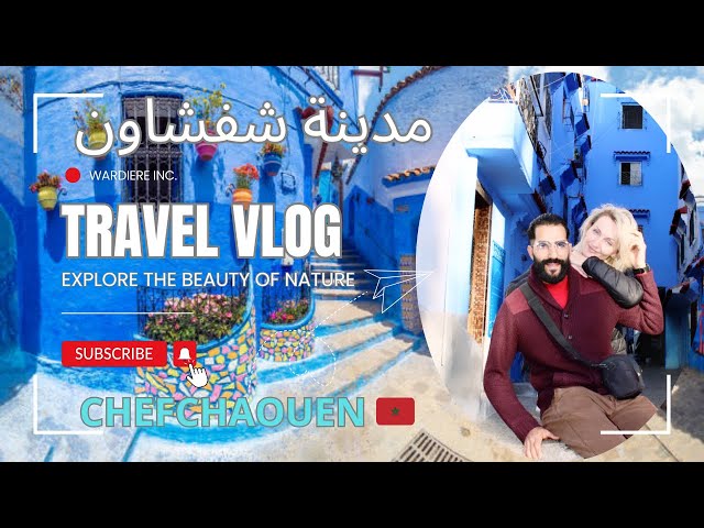 Welcome to Chefchaouen Morocco 🇲🇦 مرحبا بكم في مدينة شفشاون المغربية