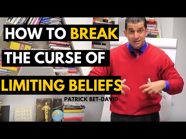 How To Break the Curse of Your Limiting Beliefs