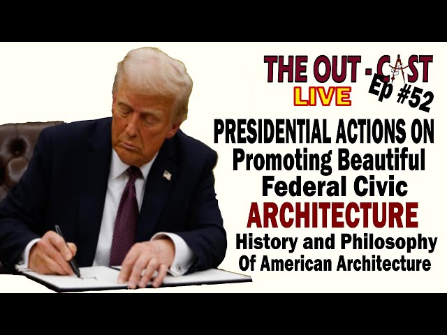 1st Year Anniversary | Presidential Action on Making America Beautiful Again | The Out-Cast Ep 52