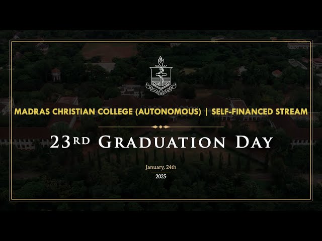 23rd Graduation Day | Self-Financed Stream | Madras Christian College