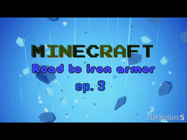 Road to iron armor! ep.3 Minecraft Survival "Pure play"