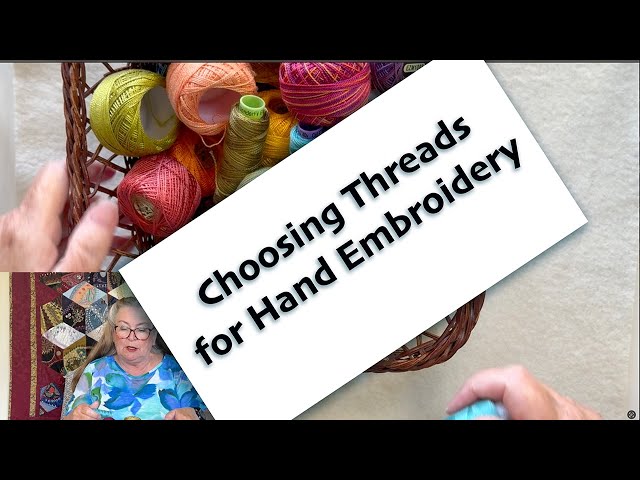 Choosing Threads for Hand Embroidery