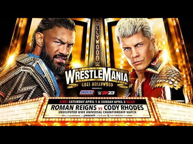 ROMAN REIGNS VS CODY RHODES - UNDISPUTED WWE UNIVERSAL CHAMPIONSHIP MATCH || WRESTLEMANIA 39