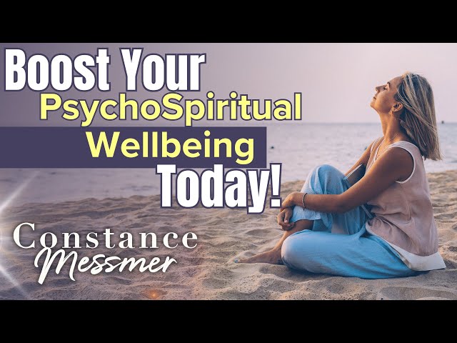 PsychoSpiritual Wellbeing: Harmonize YOUR Mind, Body, & Soul