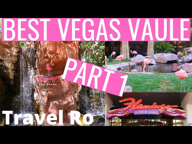 FLAMINGO HOTEL LAS VEGAS | PART 1 | BEST VALUE VEGAS HOTELS | BEST VEGAS LOCATION| LAS VEGAS REOPEN.