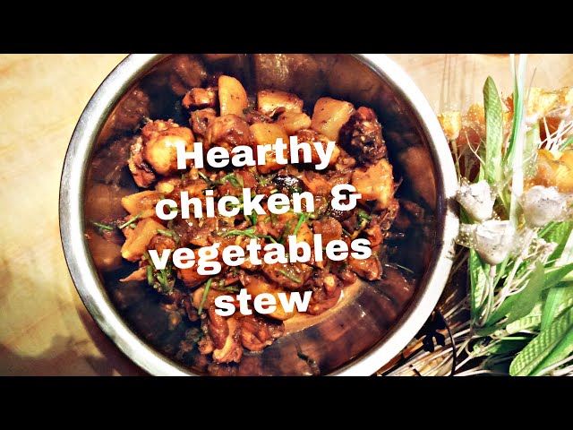 Hearthy Low sodium vegetables and chicken stew.