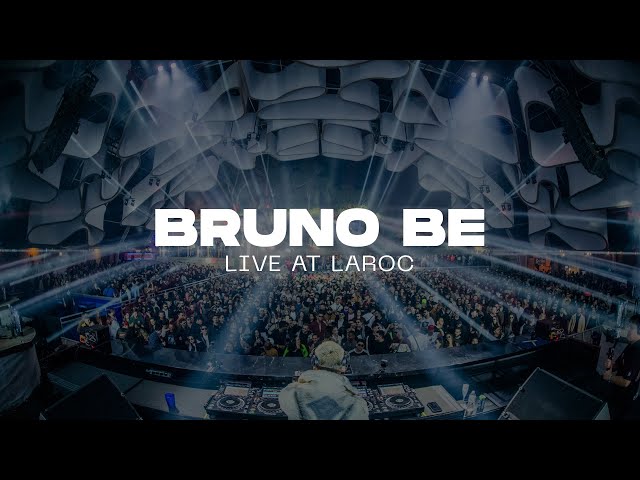 Bruno Be @ Laroc Club 2024