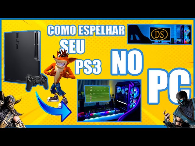 COMO ESPELHAR PS3 NO PC.