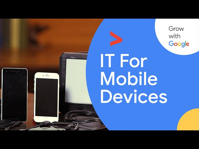 IT Support for Mobile Devices | Google IT Support Certificate