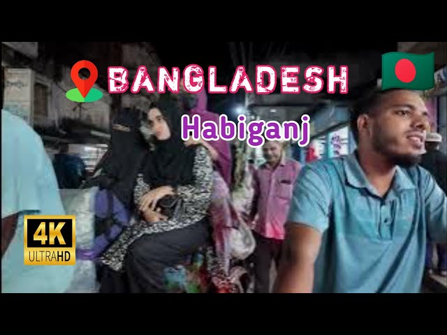 Bangladeshi 4K Walking Tour Sylhet City 2024 || Night View Of Habiganj Market 4k Walking Tour 2024