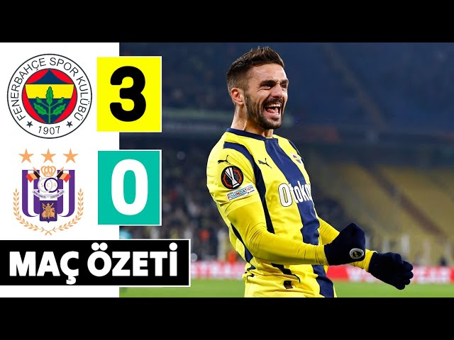 Fenerbahçe - Anderlecht 3-0 Maç Özeti ve Golleri 2025