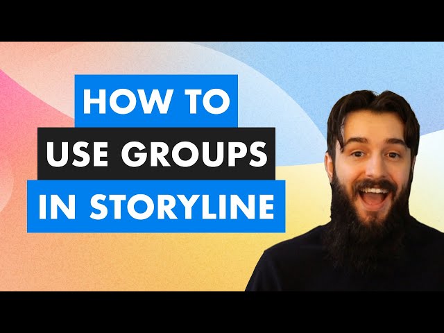 How to Use Groups in Articulate Storyline 360