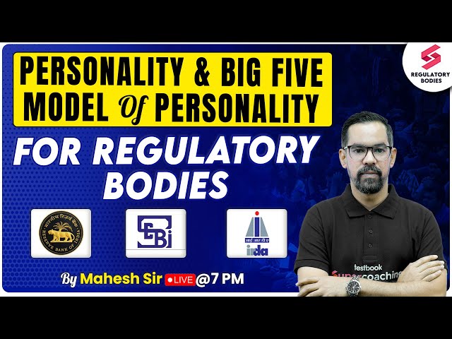 Personality | Big Five Model Of Personality For Regulatory Bodies | RBI | SEBI | IRDAI | |Mahesh Sir