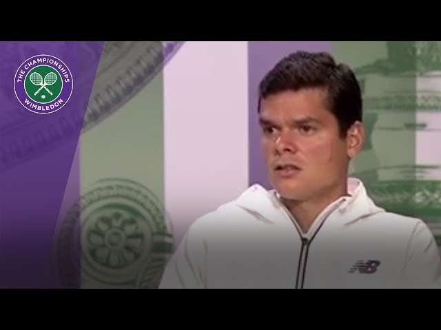 Milos Raonic Wimbledon 2017 first round press conference