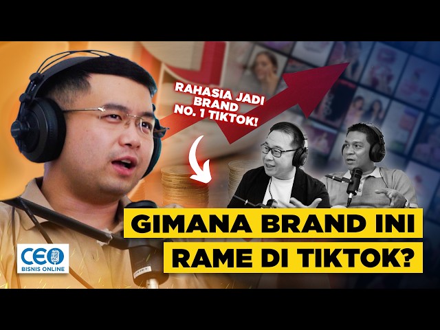 RAHASIA CUAN Ala Brand Sukses No. 1 di TikTok! 🤑 Podcast Bisnis Online