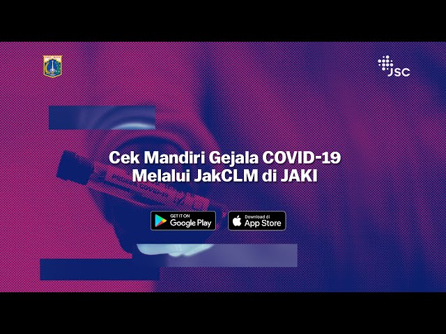 CEK MANDIRI GELAJA COVID-19 MELALUI JAKCLM DI JAKI