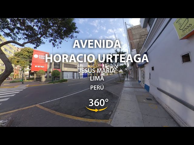 Av. Horacio Urteaga | Lima 🇵🇪 | VR 360 5K