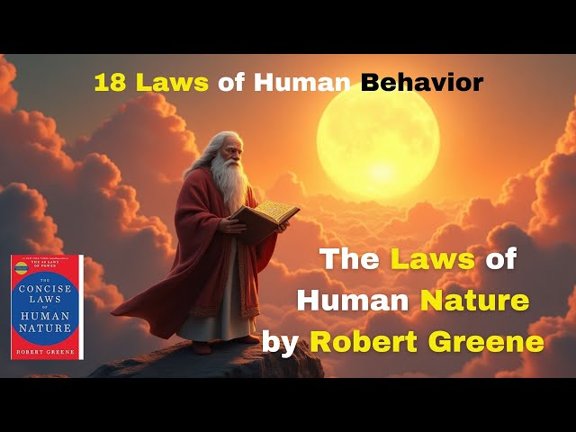 The Laws of Human Nature by Robert Greene Detailed Summary