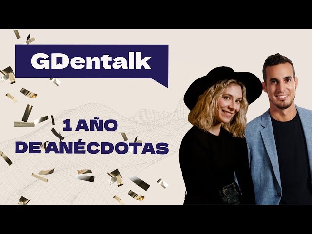 🎉 ¡Nuestro podcast #GDentalk cumple 1 año! 🎧✨