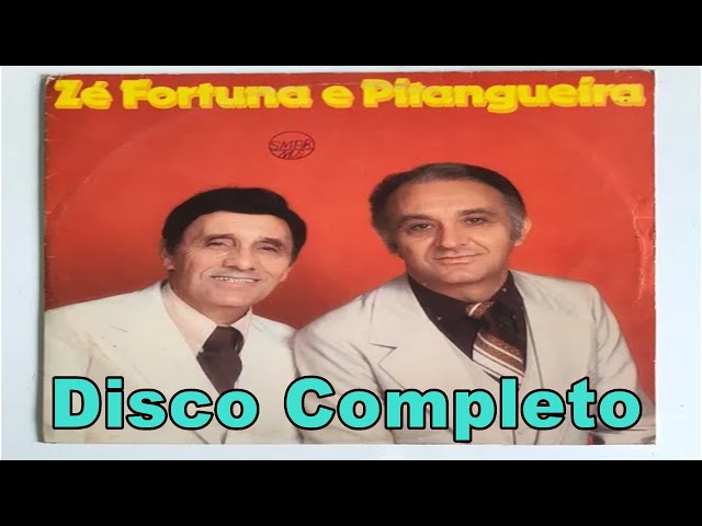 Zé Fortuna e Pitangueira (1980) - Disco Completo Remasterizado