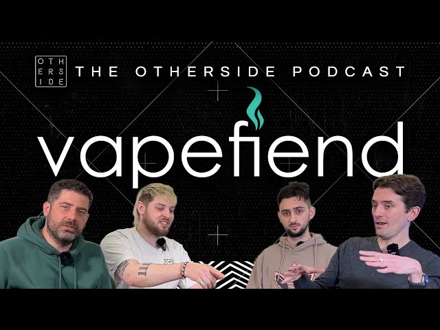 VAPEFIEND - The Otherside Podcast