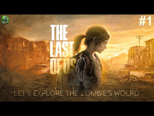 #1 Last Of Us 1 Tamil Commentary Story Gameplay | Seba's Gaming Den | #lastofus #zombiegames