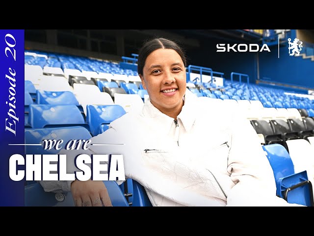 SAM KERR: Chelsea striker on signing a new deal with the club! | S1 EP 20 | We Are Chelsea Podcast