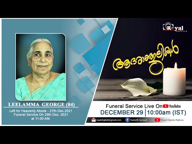 LEELAMMA GEORGE (84) - HONORING LIFE - Funeral Tribute