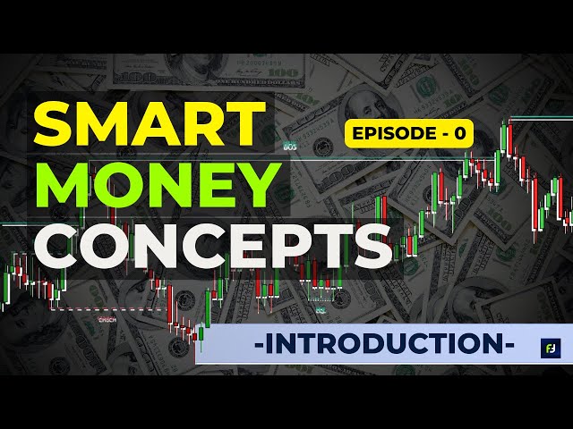 Smart Money Concepts Full Course🔥 | Introduction to SMC | "Learn to trade like Banks🤑" | Episode - 0