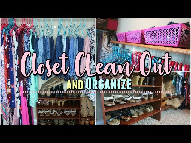 Clean Out and ORGANIZING MY CLOSET/Closet Organization Ideas 2018