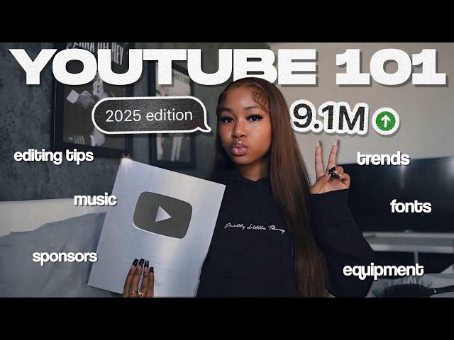 HOW TO START & GROW A YOUTUBE CHANNEL IN 2025 | editing, fonts, music, brands