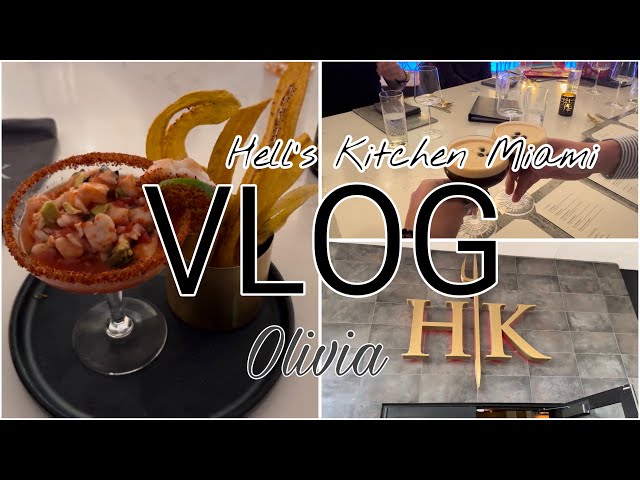 Hell’s Kitchen Miami | Birthday Celebration | Fancy Dinner | Vlog 2